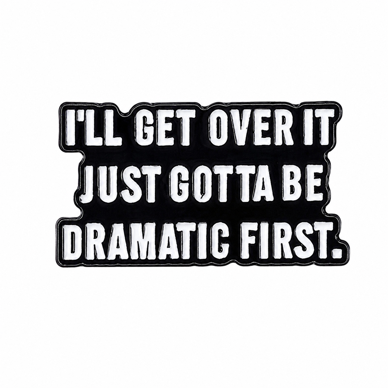 I'll Get Over it