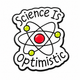Science Is Optimistic