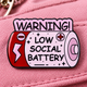 Low Social Battery